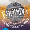 52 kleine & große Eskapaden Oberlausitz Sächsische Schweiz