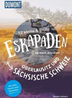 52 kleine & große Eskapaden Oberlausitz Sächsische Schweiz