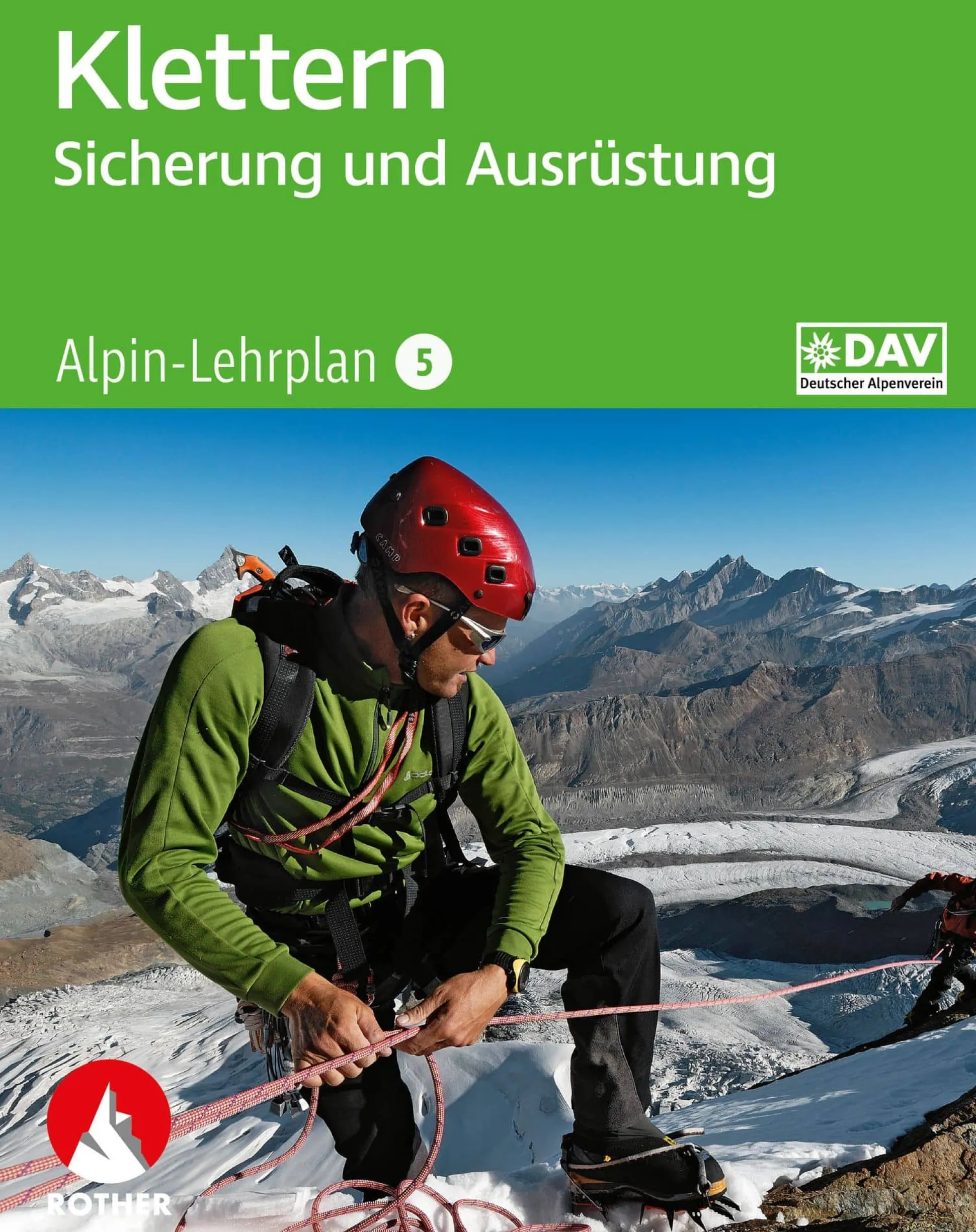 Alpin-Lehrplan 5: Klettern - Sicherung und Ausrüstung