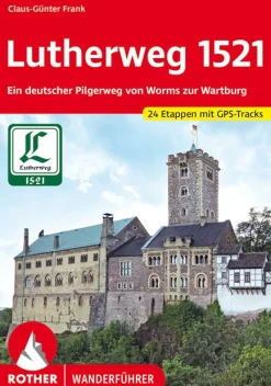 Lutherweg 1521