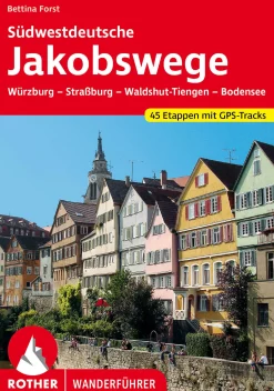 Wanderführer Südwestdeutsche Jakobswege